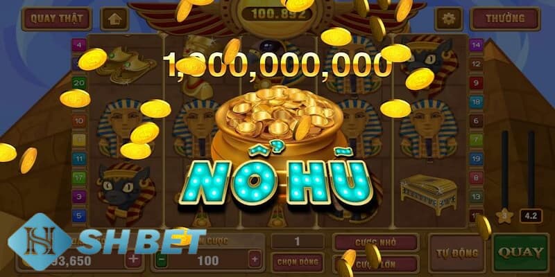 Những bước tham gia cách chơi nổ hũ