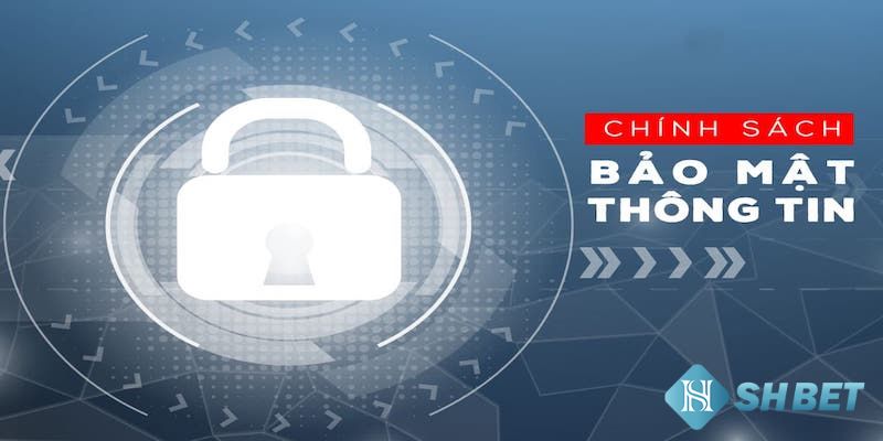 Quy định về chính sách bảo mật và bảo vệ dữ liệu cá nhân và giao dịch