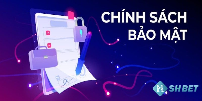 Chính sách bảo mật đối với vấn đề giao dịch