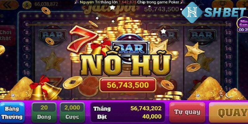 Chiến lược chơi nổ hũ hiệu quả mà bạn nên biết